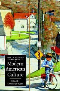 The Cambridge Companion to Modern American Culture edito da Cambridge University Press