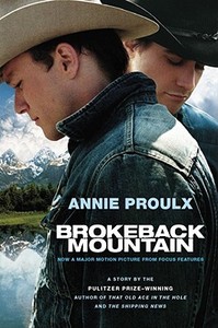 Brokeback Mountain: Now a Major Motion Picture di Annie Proulx edito da SCRIBNER BOOKS CO