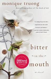 Bitter in the Mouth di Monique Truong edito da RANDOM HOUSE