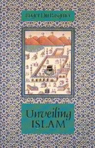 Unveiling Islam di Roger Pasquier edito da The Islamic Texts Society