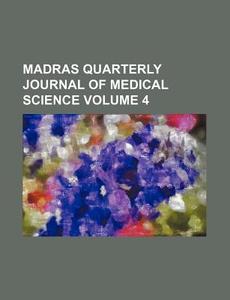 Madras Quarterly Journal Of Medical Scie di Unknown Author edito da Rarebooksclub.com