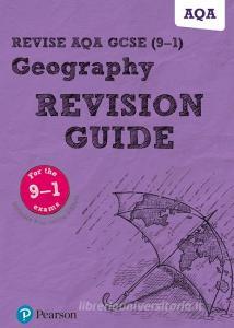 Revise Aqa Gcse Geography Revision Guide di Rob Bircher edito da Pearson Education Limited