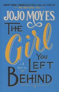 The Girl You Left Behind di Jojo Moyes edito da Thorndike Press