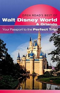 Open Road's Best of Walt Disney World & Orlando di Lisa Addison edito da Open Road Publishing