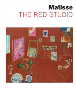 Matisse: The Red Studio di Ann Temkin, Dorthe Aagesen edito da Museum Of Modern Art