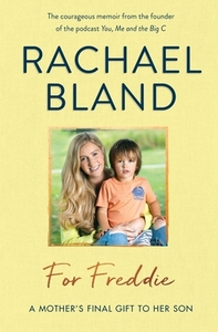 For Freddie di Rachael Bland edito da Michael O'Mara Books Ltd