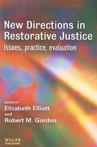 New Directions in Restorative Justice edito da Taylor & Francis Ltd