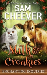 Milk & Croakies di Sam Cheever edito da BOOKLOCKER.COM INC
