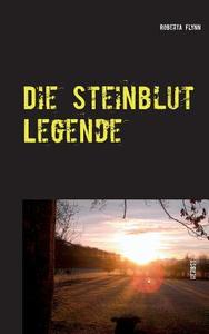Die Steinblut Legende di Roberta Flynn edito da Books on Demand