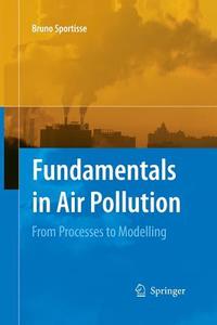 Fundamentals in Air Pollution di Bruno Sportisse edito da Springer Netherlands