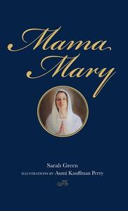 Mama Mary di Sarah Green edito da Sarah Green