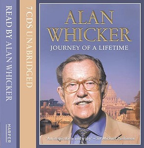 Journey Of A Lifetime di Alan Whicker edito da Harpercollins Publishers