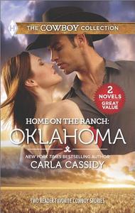 Home on the Ranch: Oklahoma: Defending the Rancher's Daughter\The Rancher Bodyguard di Carla Cassidy edito da Harlequin