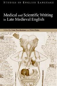 Medical and Scientific Writing in Late Medieval English edito da Cambridge University Press