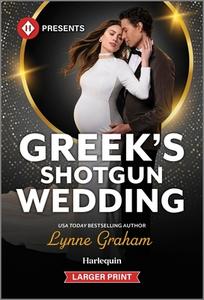 Greek's Shotgun Wedding di Lynne Graham edito da Harlequin