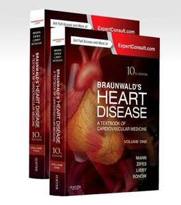 Braunwald's Heart Disease: A Textbook Of Cardiovascular Medicine, 2-volume Set di Douglas L. Mann, Douglas P. Zipes, Peter Libby, Robert O. Bonow edito da Elsevier Health Sciences