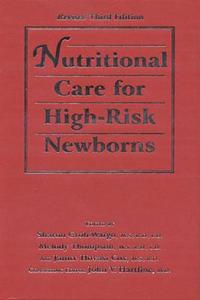 Nutritional Care For High-risk Newborns di Sharon Groh-Wargo edito da Bonus Books Inc