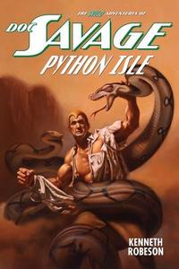 Doc Savage: Python Isle di Kenneth Robeson, Lester Dent, Will Murray edito da Altus Press