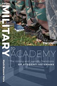 From Military To Academy di Mark Blaauw-Hara edito da University Press Of Colorado