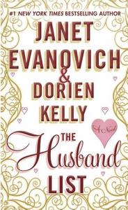 Husband List di Janet Evanovich, Dorien Kelly edito da Macmillan USA