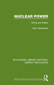 Nuclear Power di Stan Openshaw edito da Taylor & Francis Ltd