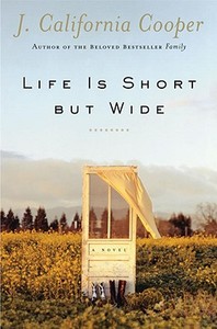 Life Is Short But Wide di J. California Cooper edito da Doubleday Books