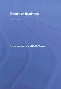 European Business di Debra Johnson, Colin Turner edito da Taylor & Francis Ltd