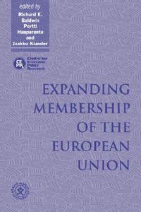 Expanding Membership of the European Union di Yrjo Jahnssonin Saatio, Centre for Economic Policy Research (Gre edito da Cambridge University Press
