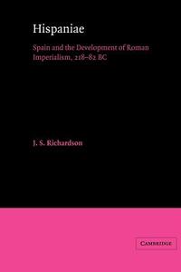 Hispaniae di J. S. Richardson edito da Cambridge University Press