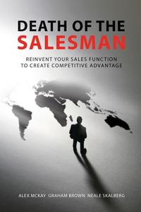 Death of the Salesman di Alex McKay, Graham Brown, Neale Skalberg edito da MONTEREY PR