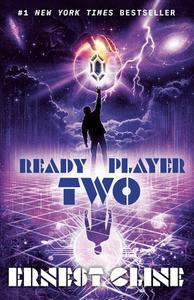 Ready Player Two di Ernest Cline edito da Random House LCC US
