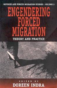 Engendering Forced Migration edito da Berghahn Books, Incorporated