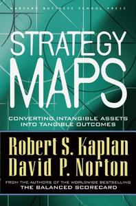 Strategy Maps di Robert S. Kaplan, David P. Norton edito da Ingram Publisher Services