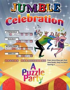 Jumble(r) Celebration: A Puzzle Party di Tribune Media Services edito da TRIUMPH BOOKS