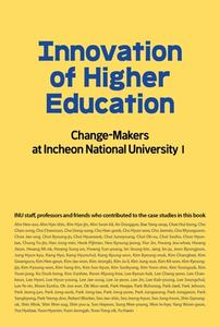 Innovation Of Higher Education di Cho Dong-sung edito da Seoul Selection