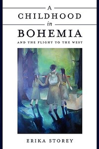 A Childhood in Bohemia di Erika Storey edito da Arena Books Ltd