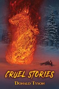 Cruel Stories di Donald Tyson edito da DARK REGIONS PR