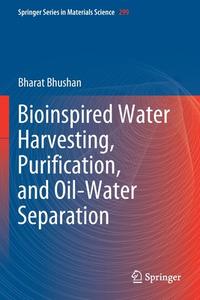 Bioinspired Water Harvesting, Purification, and Oil-Water Separation di Bharat Bhushan edito da Springer International Publishing