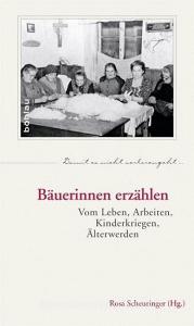 Bäuerinnen erzählen edito da Boehlau Verlag