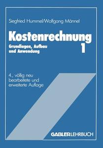 Kostenrechnung 1 di Siegfried Hummel, Wolfgang Männel edito da Gabler Verlag