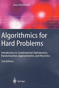 Algorithmics for Hard Problems di Juraj Hromkovic edito da Springer-Verlag GmbH