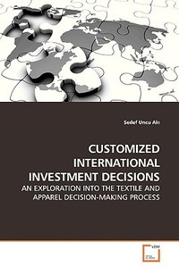 CUSTOMIZED INTERNATIONAL INVESTMENT DECISIONS di Sedef Uncu Aki edito da VDM Verlag