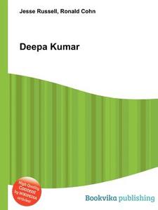 Deepa Kumar di Jesse Russell, Ronald Cohn edito da Book On Demand Ltd.