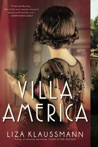 Villa America di Liza Klaussmann edito da BACK BAY BOOKS