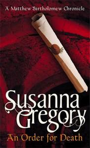 An Order For Death di Susanna Gregory edito da Little, Brown Book Group