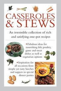 Casseroles & Stews di Valerie Ferguson edito da Anness Publishing