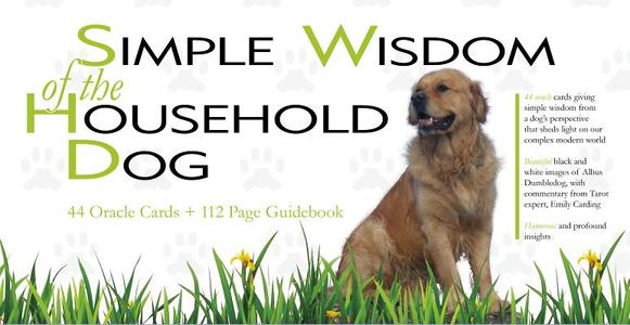 Carding, E: Simple Wisdom of the Household Dog di Emily Carding edito da Schiffer Publishing Ltd