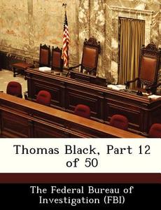 Thomas Black, Part 12 Of 50 edito da Bibliogov