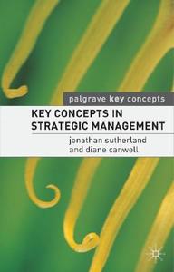 Key Concepts in Strategic Management di Jonathan Sutherland edito da Macmillan Education UK