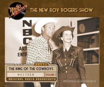 Roy Rogers, Volume 3 edito da Radio Archives on Dreamscape Audio